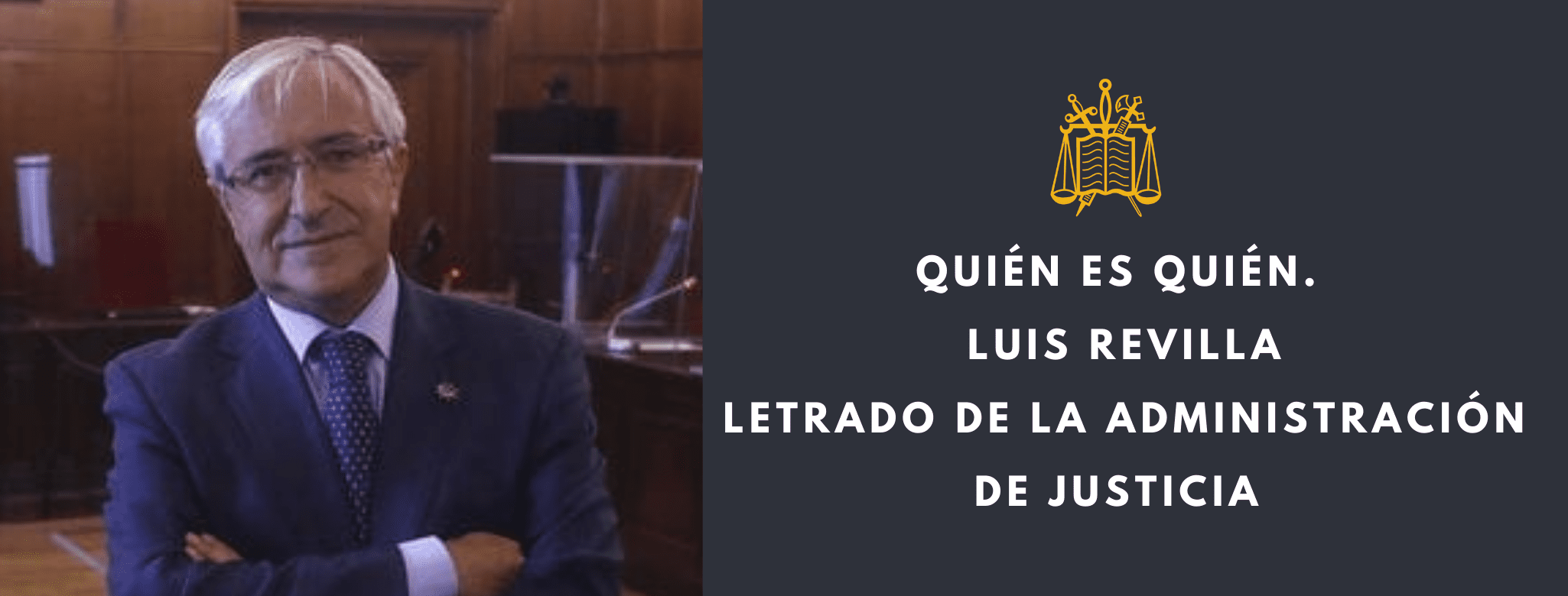 Luis Revilla Letrado de Justicia
